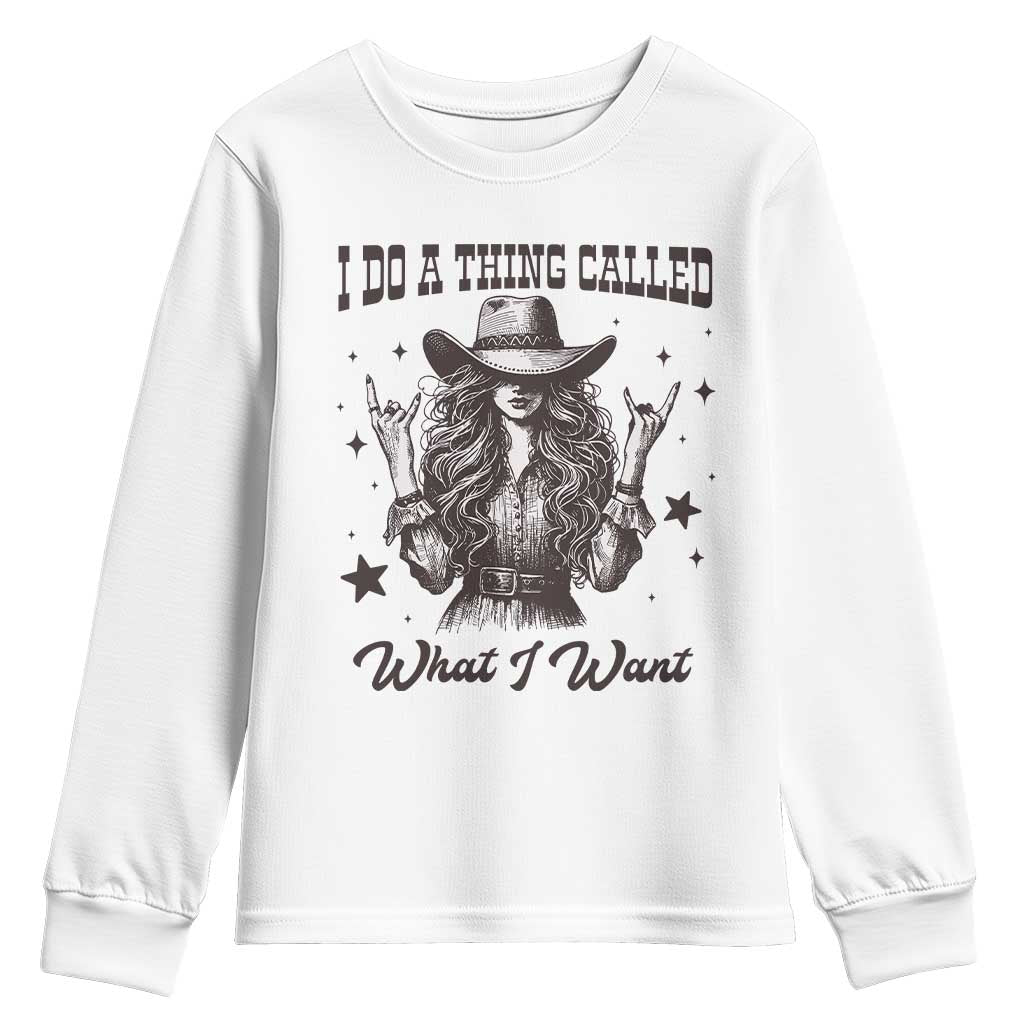 Black Cowgirl Youth Sweatshirt I Do A Thing Called What I Want - Wonder Print Shop