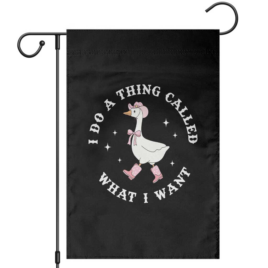 Western Cowgirl Silly Goose Meme Garden Flag I Do A Thing Called What I Want - Wonder Print Shop