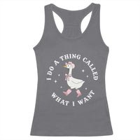 Western Cowgirl Silly Goose Meme Racerback Tank Top I Do A Thing Called What I Want - Wonder Print Shop