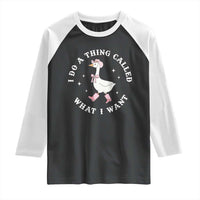 Western Cowgirl Silly Goose Meme Raglan Shirt I Do A Thing Called What I Want - Wonder Print Shop