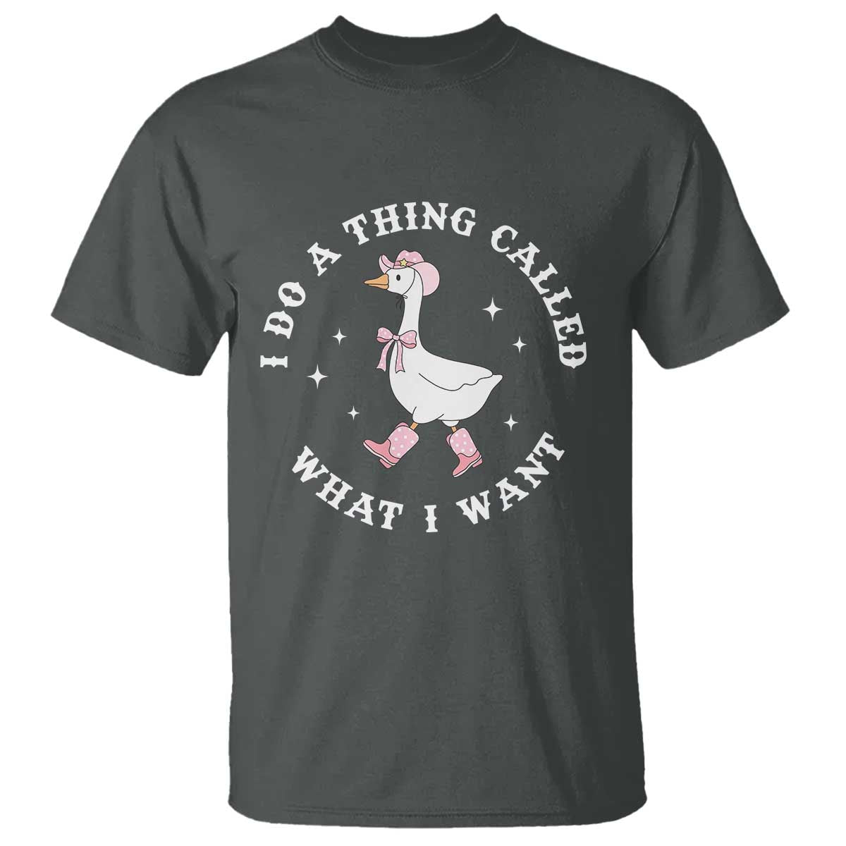 Western Cowgirl Silly Goose Meme T Shirt I Do A Thing Called What I Want - Wonder Print Shop