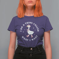 Western Cowgirl Silly Goose Meme T Shirt For Women I Do A Thing Called What I Want - Wonder Print Shop