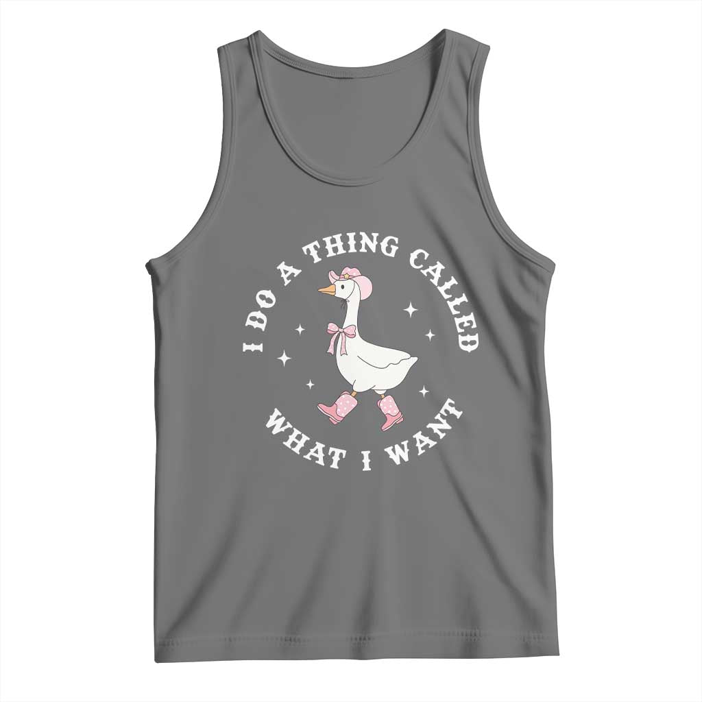 Western Cowgirl Silly Goose Meme Tank Top I Do A Thing Called What I Want - Wonder Print Shop