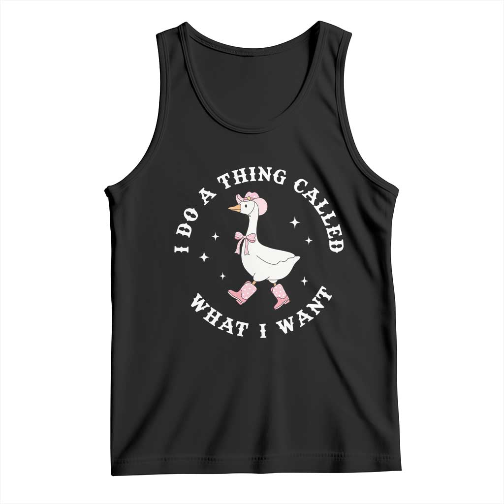 Western Cowgirl Silly Goose Meme Tank Top I Do A Thing Called What I Want - Wonder Print Shop