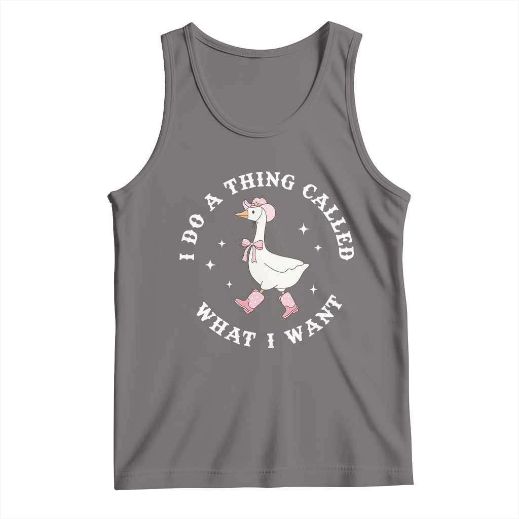 Western Cowgirl Silly Goose Meme Tank Top I Do A Thing Called What I Want - Wonder Print Shop