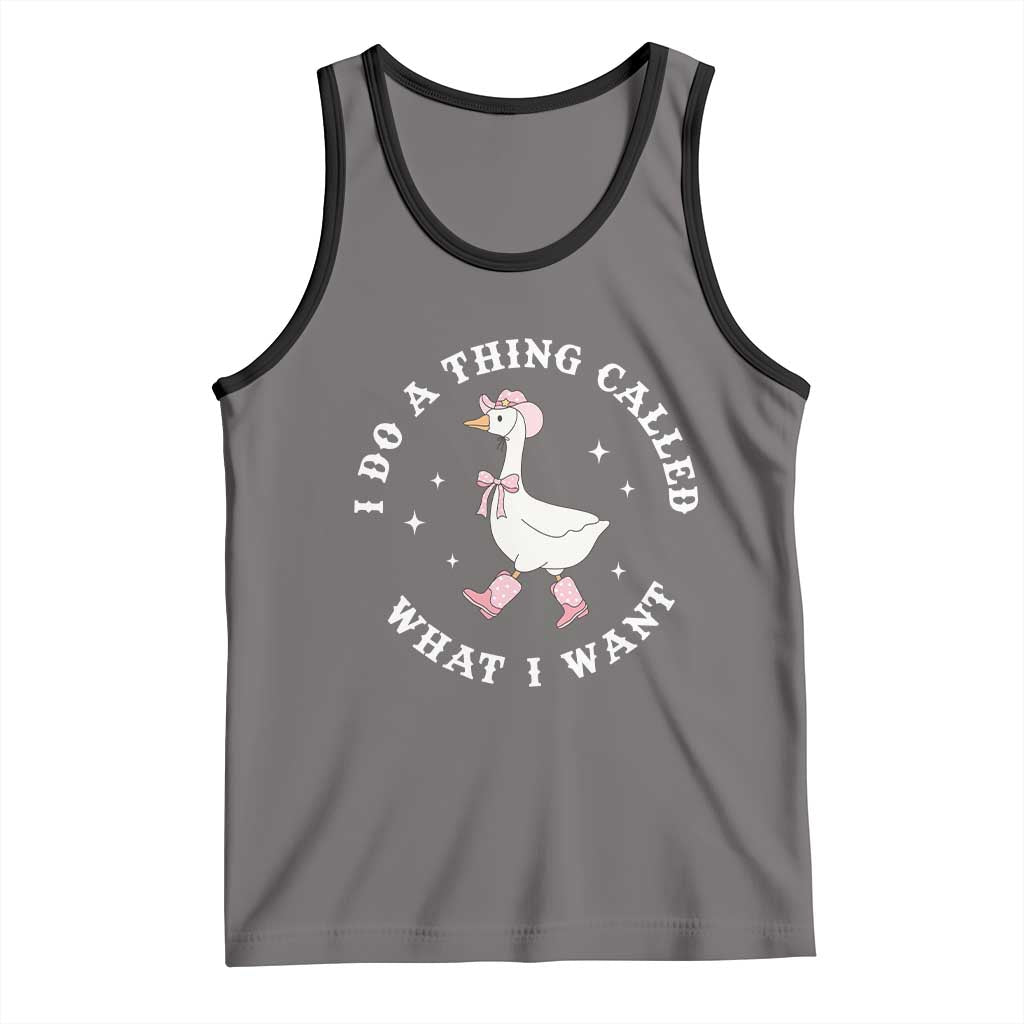 Western Cowgirl Silly Goose Meme Tank Top I Do A Thing Called What I Want - Wonder Print Shop