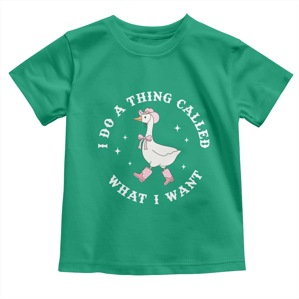 Western Cowgirl Silly Goose Meme Toddler T Shirt I Do A Thing Called What I Want - Wonder Print Shop