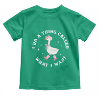 Western Cowgirl Silly Goose Meme Toddler T Shirt I Do A Thing Called What I Want - Wonder Print Shop