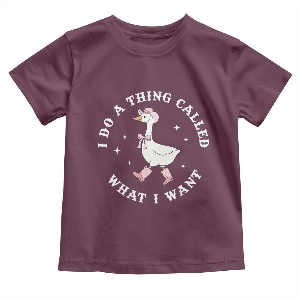 Western Cowgirl Silly Goose Meme Toddler T Shirt I Do A Thing Called What I Want - Wonder Print Shop