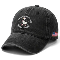 Western Cowgirl Silly Goose Meme Washed Cotton Baseball Cap I Do A Thing Called What I Want