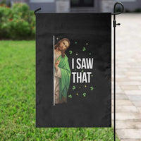 Christian Jesus St Patricks Day Meme Garden Flag I Saw That