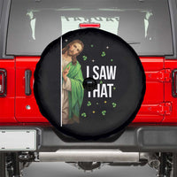 Christian Jesus St Patricks Day Meme Spare Tire Cover I Saw That