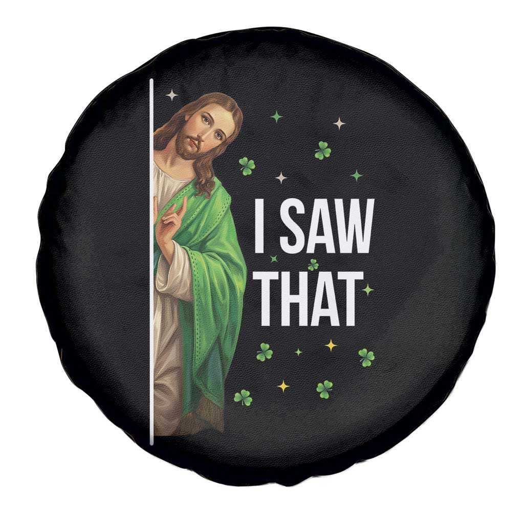 Christian Jesus St Patricks Day Meme Spare Tire Cover I Saw That