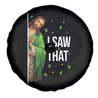 Christian Jesus St Patricks Day Meme Spare Tire Cover I Saw That