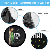 Christian Jesus St Patricks Day Meme Spare Tire Cover I Saw That