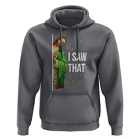 Christian Jesus St Patricks Day Meme Hoodie I Saw That