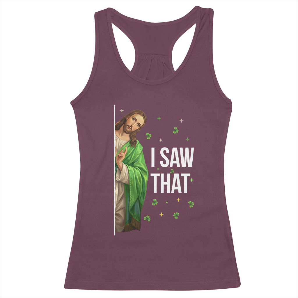 Christian Jesus St Patricks Day Meme Racerback Tank Top I Saw That