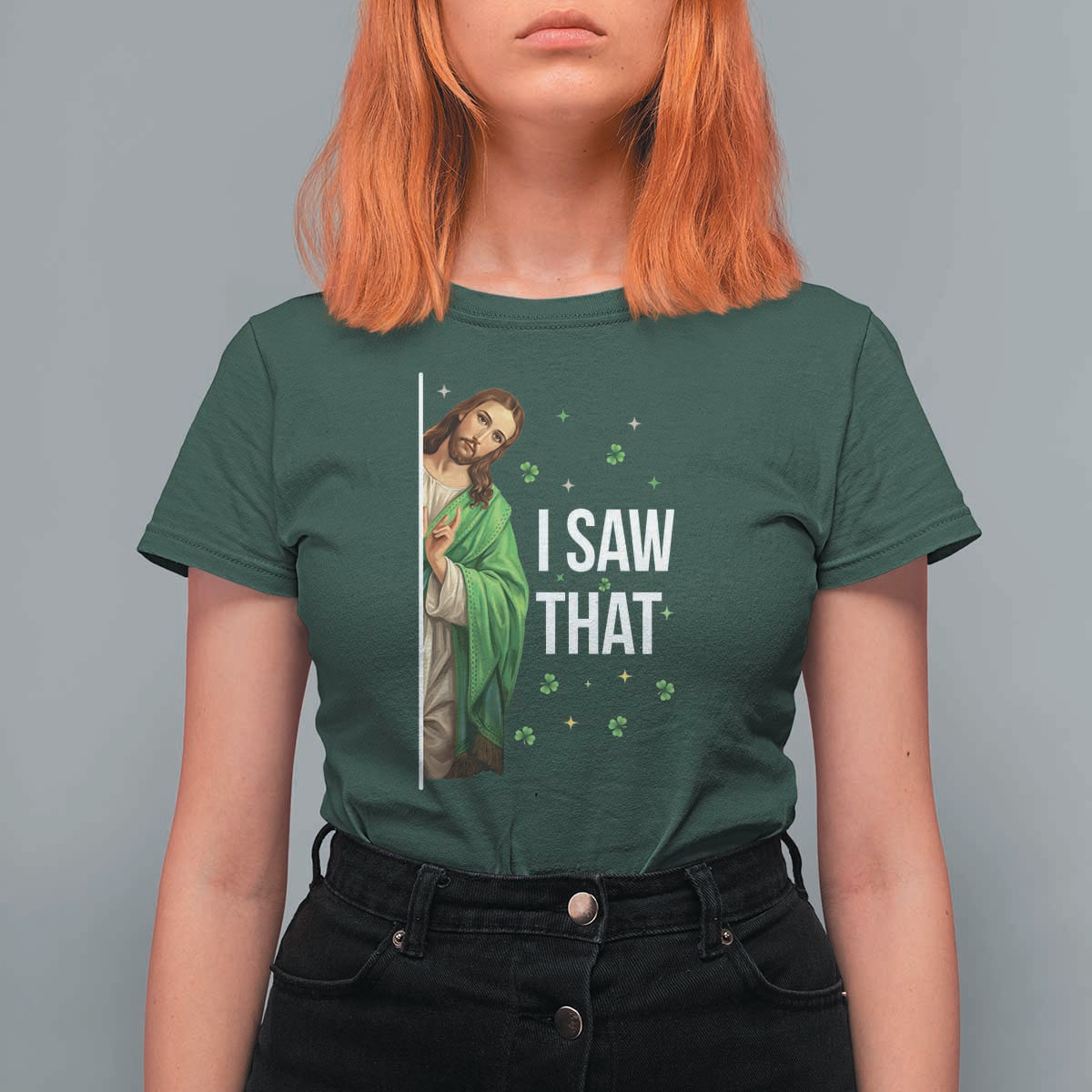Christian Jesus St Patricks Day Meme T Shirt For Women I Saw That