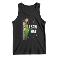 Christian Jesus St Patricks Day Meme Tank Top I Saw That