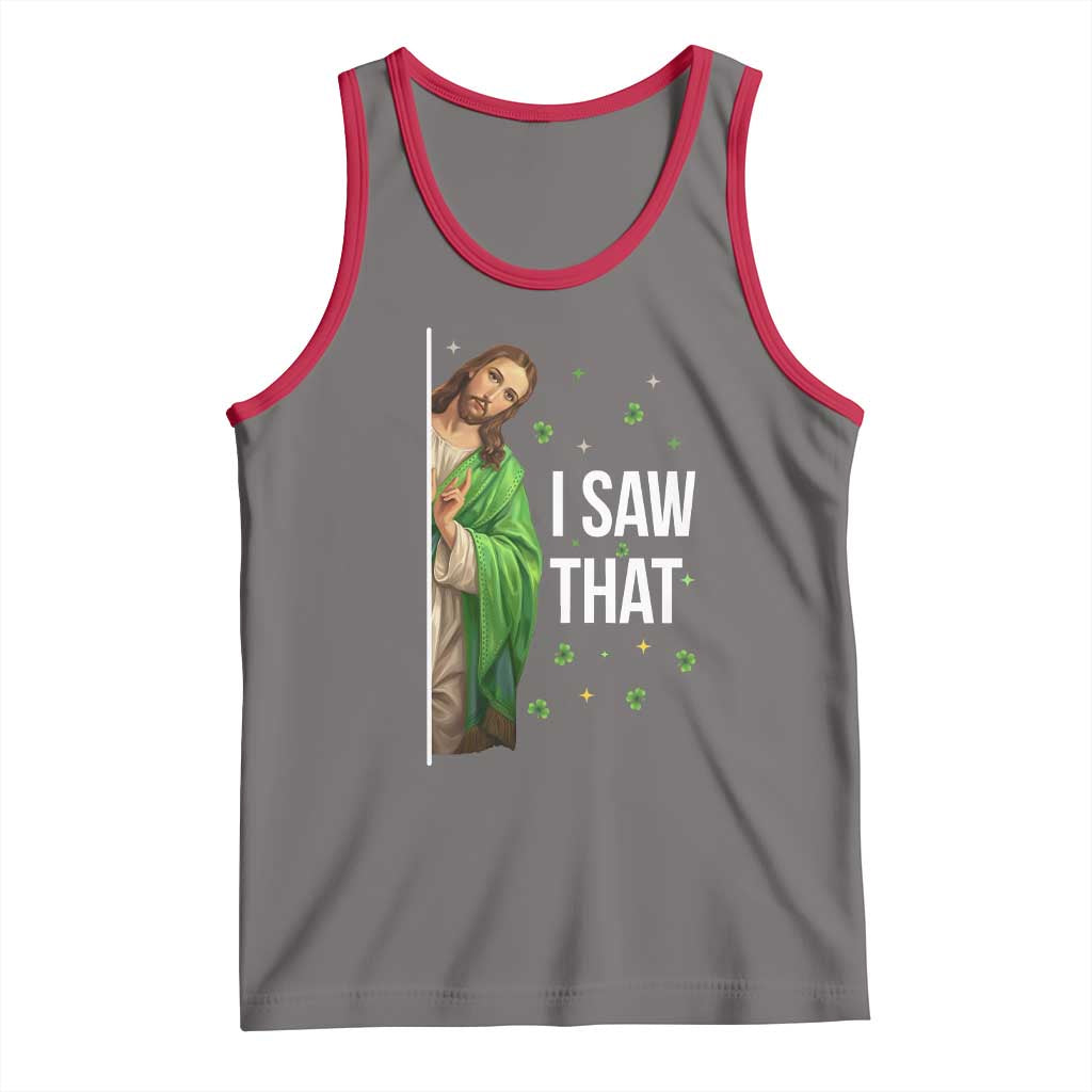 Christian Jesus St Patricks Day Meme Tank Top I Saw That