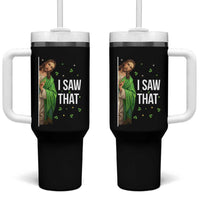 Christian Jesus St Patricks Day Meme Tumbler With Handle I Saw That