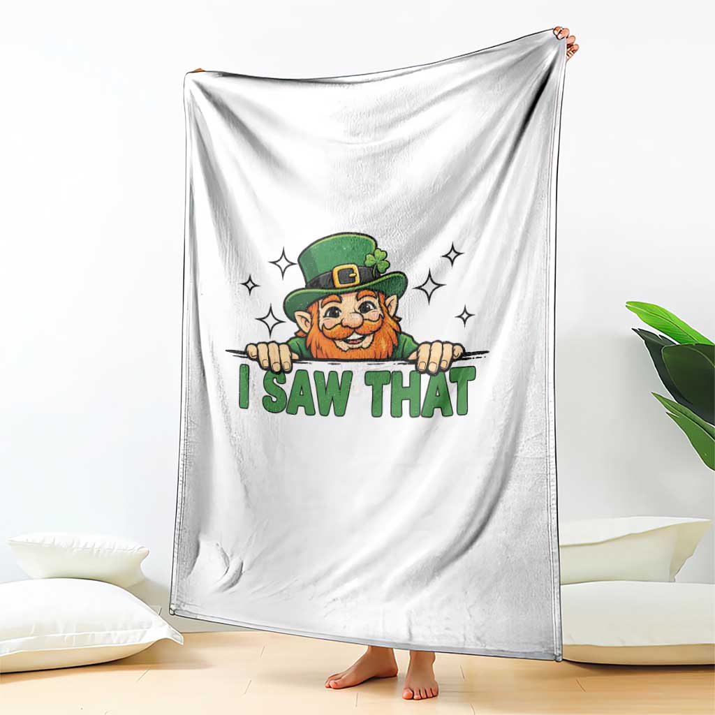 I Saw That Throw Blanket Funny Leprechaun St Patricks Day Meme