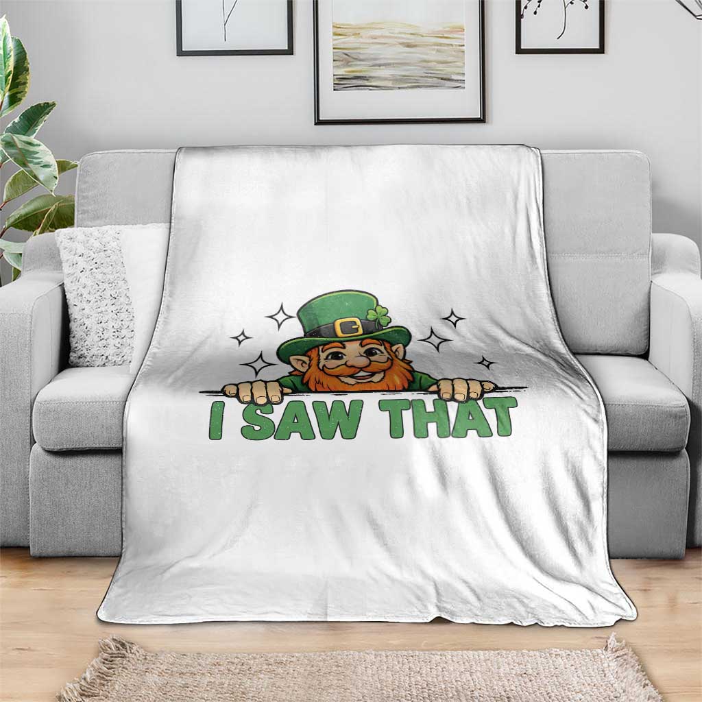 I Saw That Throw Blanket Funny Leprechaun St Patricks Day Meme