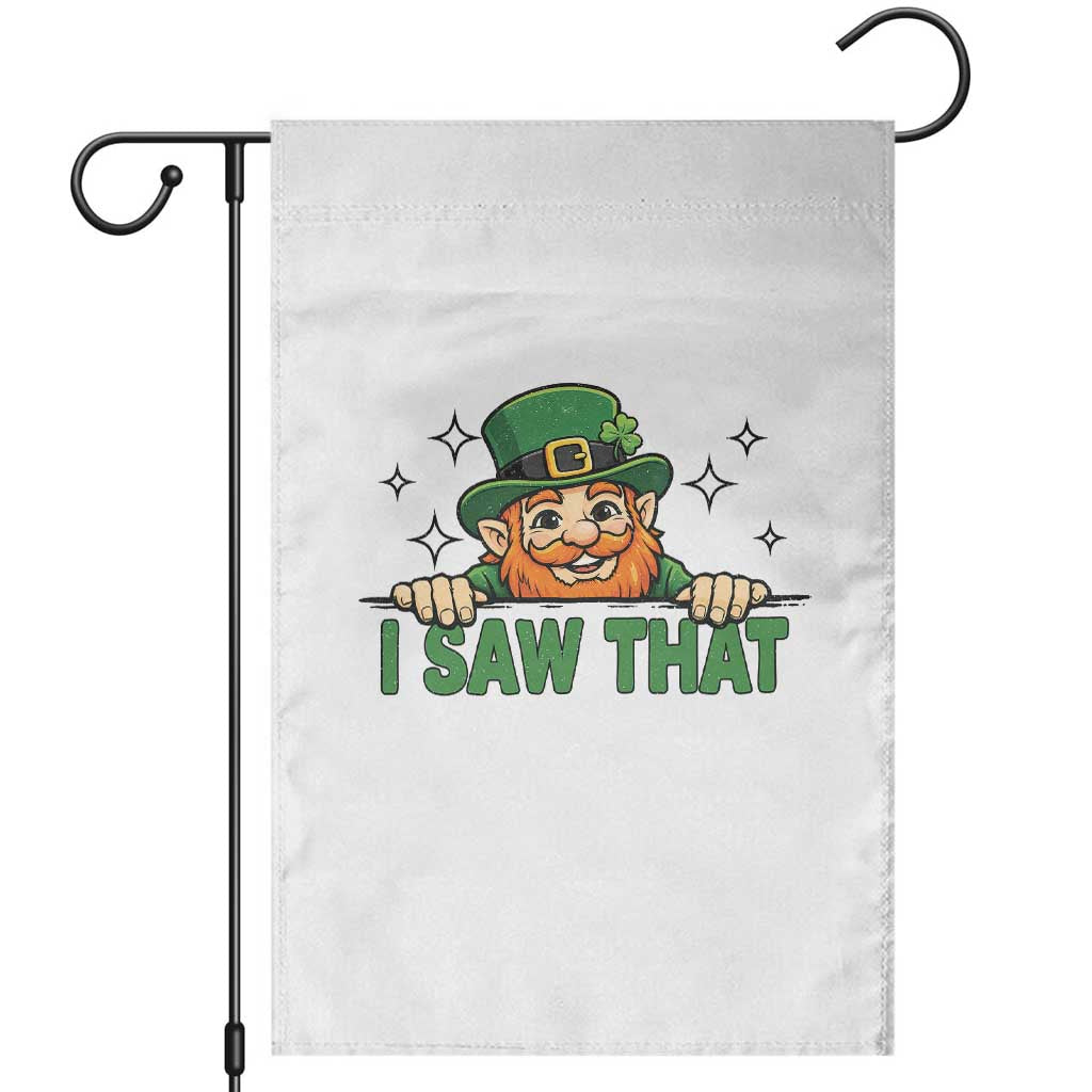 I Saw That Garden Flag Funny Leprechaun St Patricks Day Meme