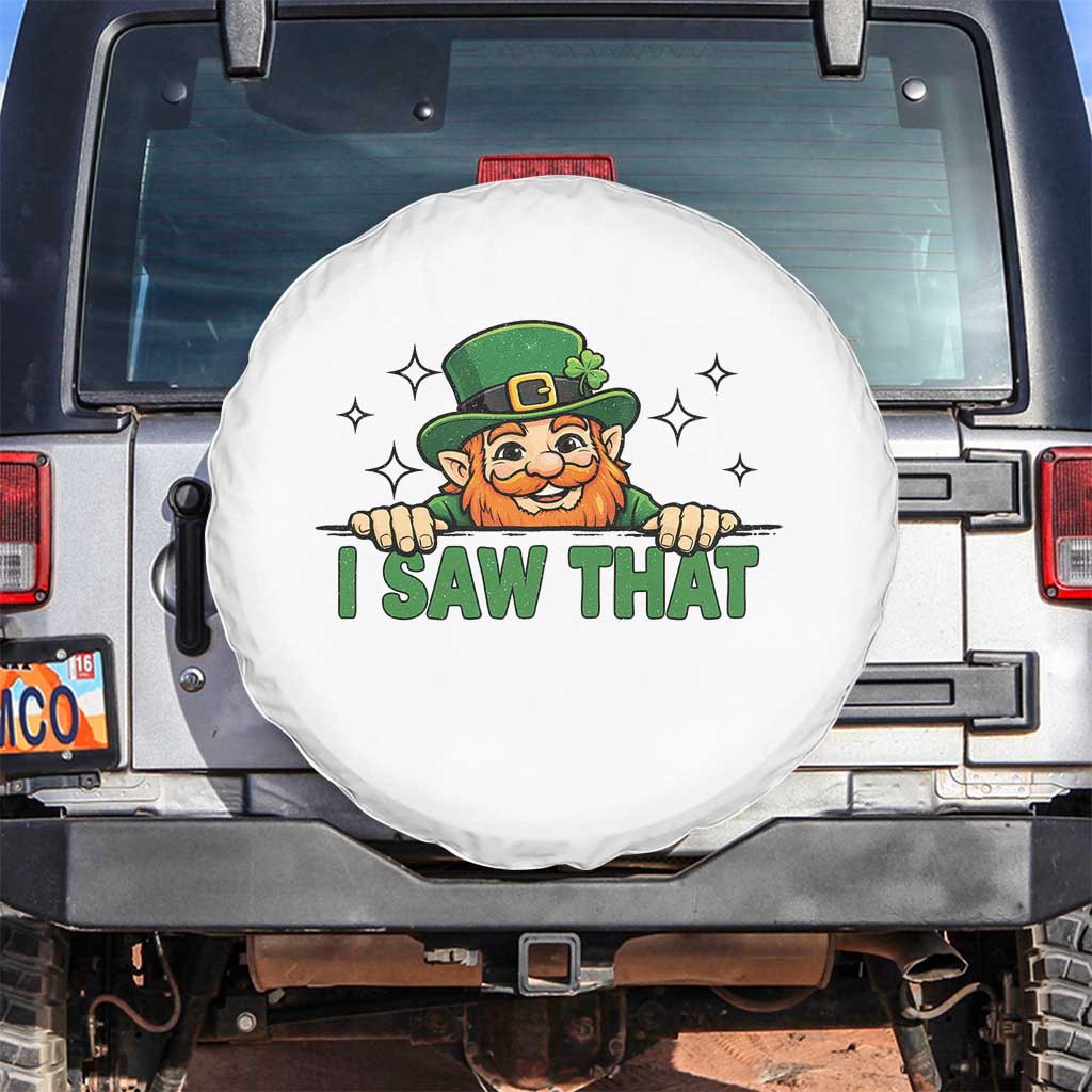 I Saw That Spare Tire Cover Funny Leprechaun St Patricks Day Meme