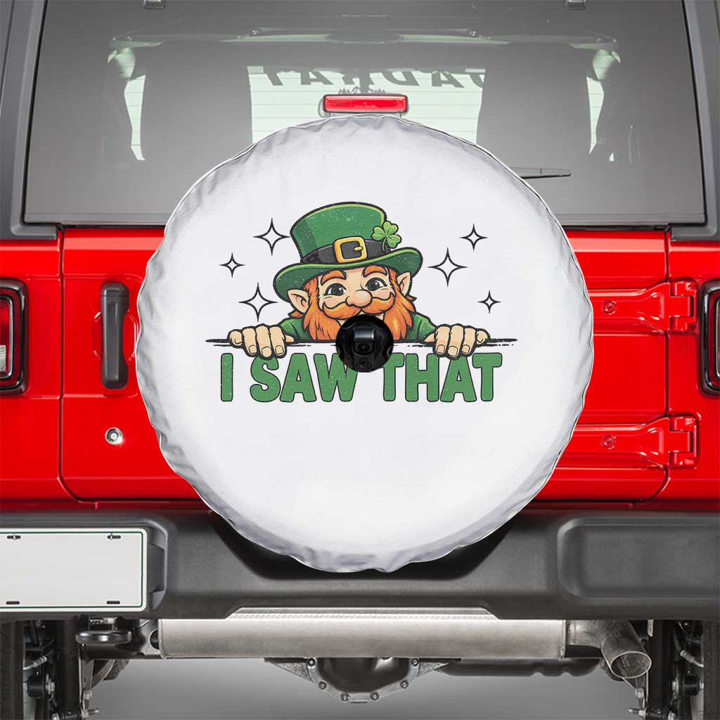 I Saw That Spare Tire Cover Funny Leprechaun St Patricks Day Meme