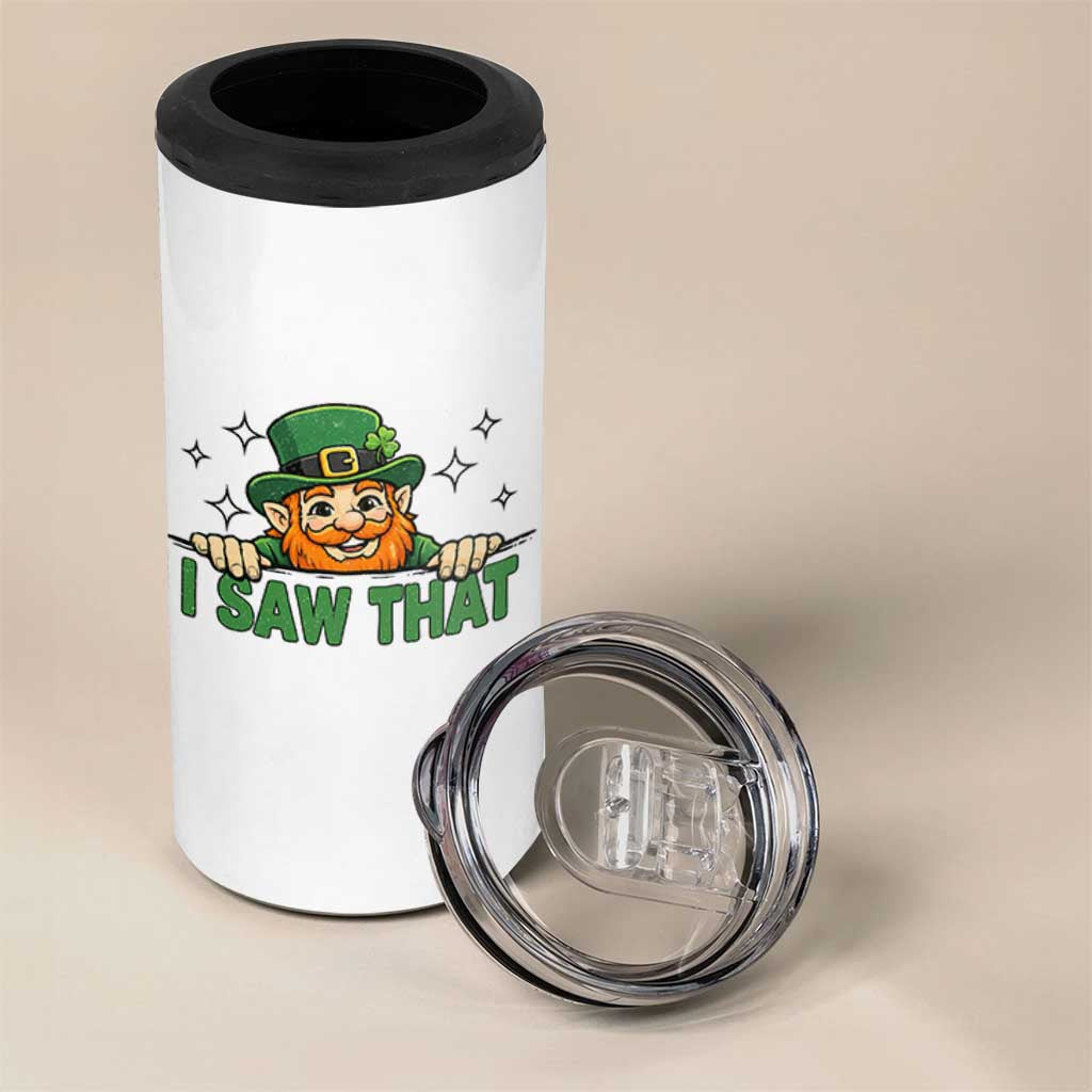 I Saw That 4 in 1 Can Cooler Tumbler Funny Leprechaun St Patricks Day Meme