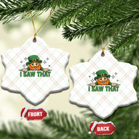 I Saw That Ceramic Ornament Funny Leprechaun St Patricks Day Meme