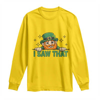 I Saw That Long Sleeve Shirt Funny Leprechaun St Patricks Day Meme