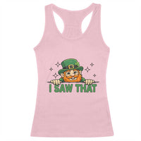 I Saw That Racerback Tank Top Funny Leprechaun St Patricks Day Meme