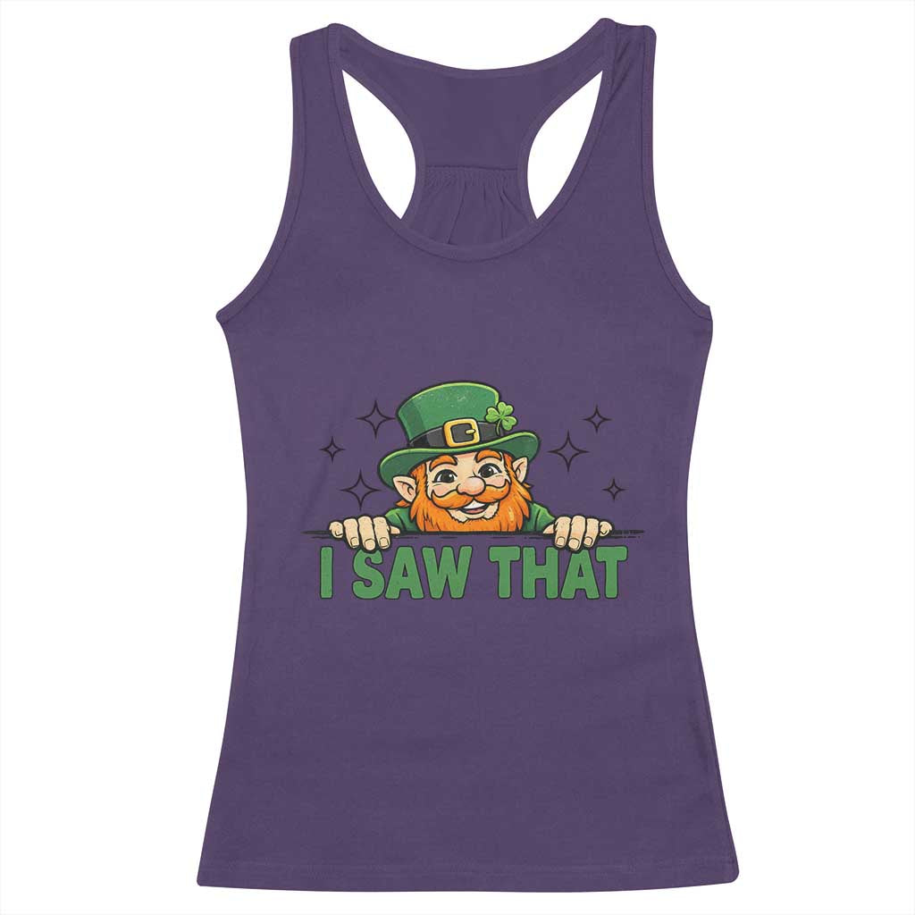 I Saw That Racerback Tank Top Funny Leprechaun St Patricks Day Meme