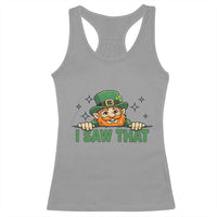 I Saw That Racerback Tank Top Funny Leprechaun St Patricks Day Meme