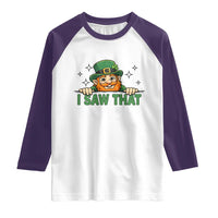 I Saw That Raglan Shirt Funny Leprechaun St Patricks Day Meme