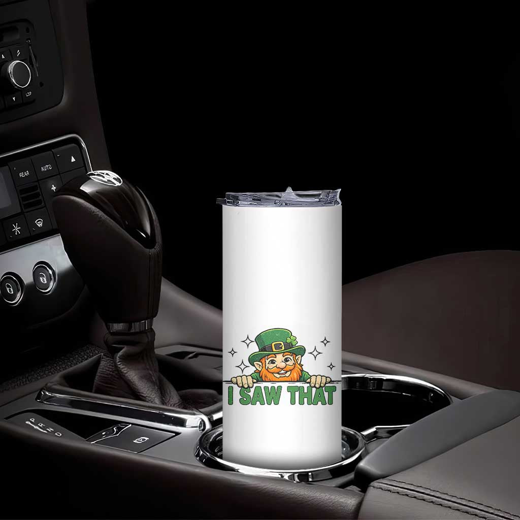 I Saw That Skinny Tumbler Funny Leprechaun St Patricks Day Meme