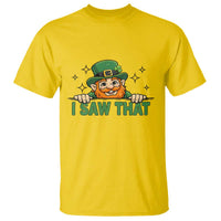 I Saw That T Shirt Funny Leprechaun St Patricks Day Meme