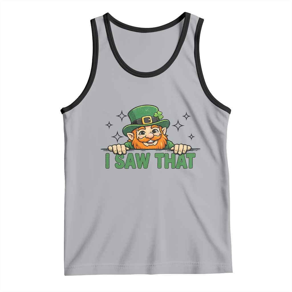 I Saw That Tank Top Funny Leprechaun St Patricks Day Meme