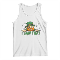 I Saw That Tank Top Funny Leprechaun St Patricks Day Meme