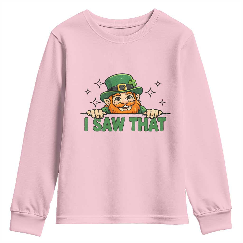 I Saw That Youth Sweatshirt Funny Leprechaun St Patricks Day Meme