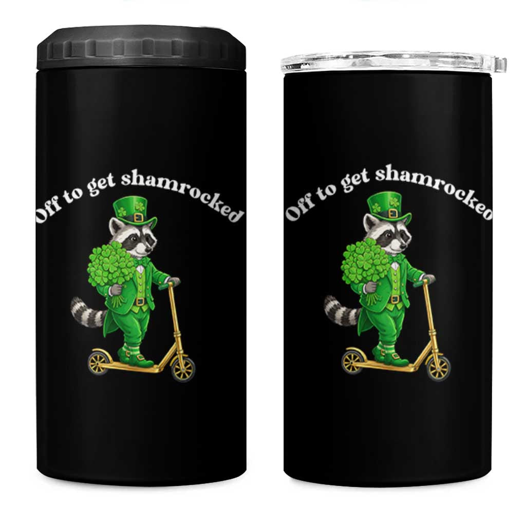 Funny Raccoon St Patricks Day Meme 4 in 1 Can Cooler Tumbler Off To Get Shamrocked