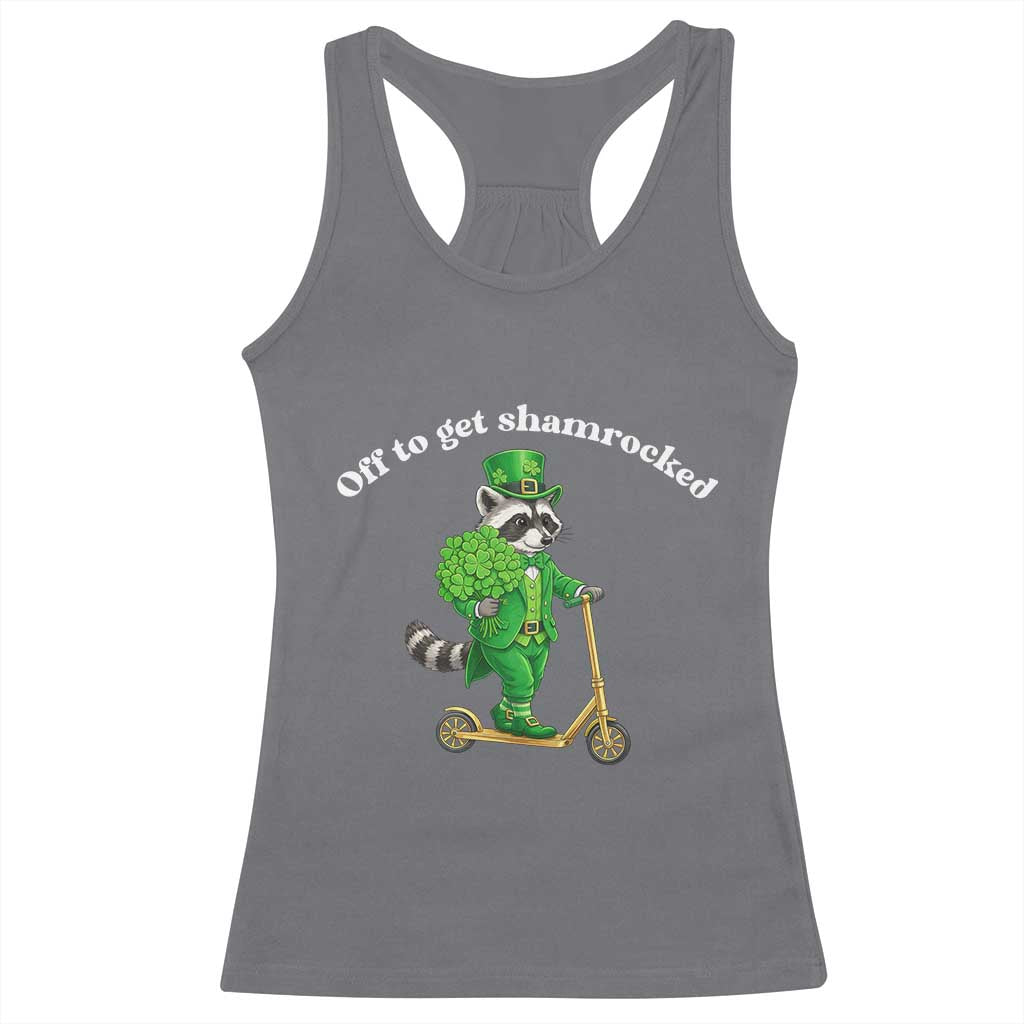 Funny Raccoon St Patricks Day Meme Racerback Tank Top Off To Get Shamrocked