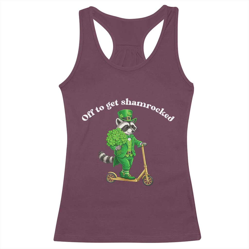Funny Raccoon St Patricks Day Meme Racerback Tank Top Off To Get Shamrocked