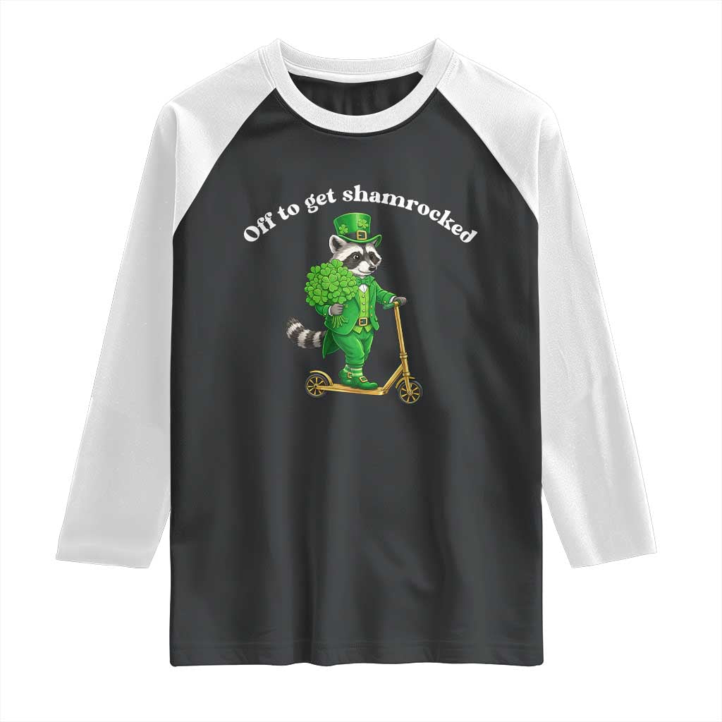 Funny Raccoon St Patricks Day Meme Raglan Shirt Off To Get Shamrocked
