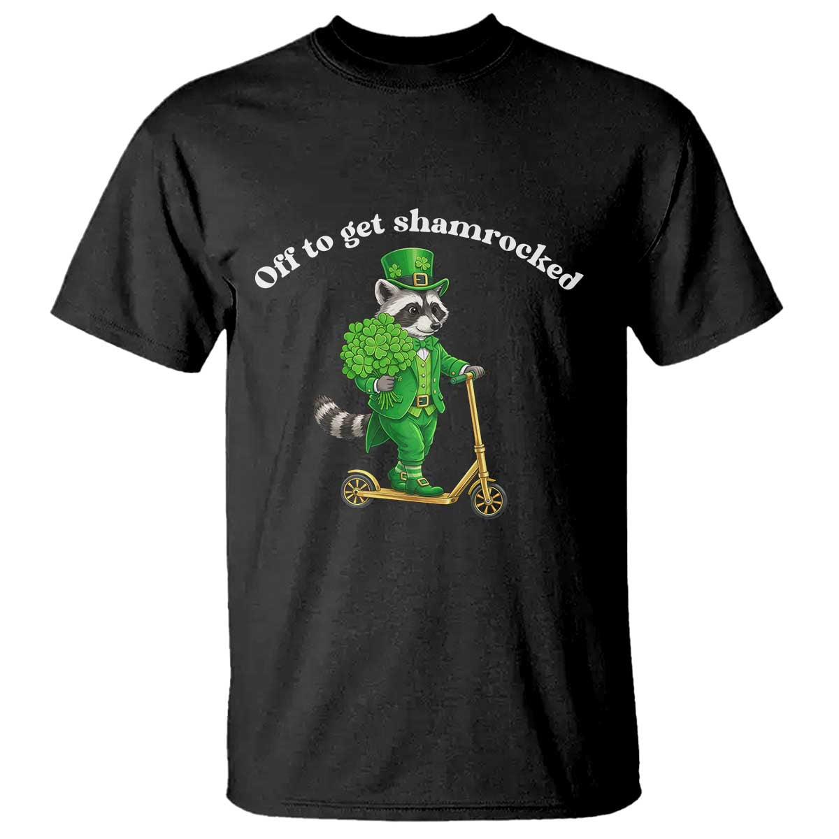 Funny Raccoon St Patricks Day Meme T Shirt Off To Get Shamrocked