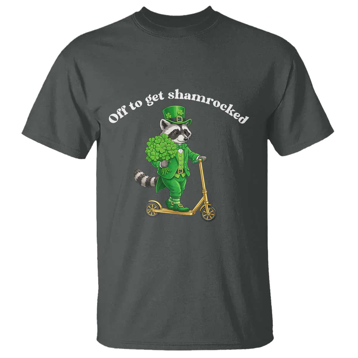 Funny Raccoon St Patricks Day Meme T Shirt Off To Get Shamrocked