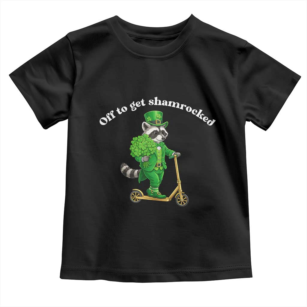 Funny Raccoon St Patricks Day Meme Toddler T Shirt Off To Get Shamrocked