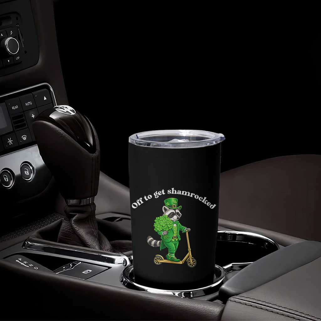 Funny Raccoon St Patricks Day Meme Tumbler Cup Off To Get Shamrocked